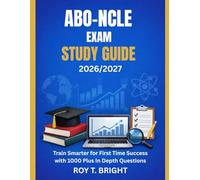 ABO-NCLE EXAM STUDY GUIDE 2026/2027: Train Smarter for First Time Success with 1000 Plus In Depth Questions