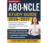ABO NCLE Study Guide 2026-2027: 1500 Questions Aligned to the CLRE Blueprint with Clear Explanations, and Exam-Ready Confidence