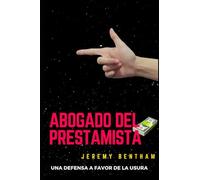 Abogado Del Prestamista: Una defensa a favor de la usura
