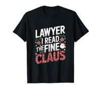 Abogado I Read The Fine Claus - Funny Lawyer Christmas Camiseta gráfica económica
