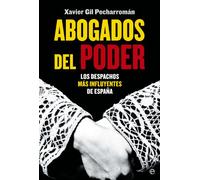 Abogados del poder: Los despachos más influyentes de España (Actualidad)