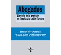 Abogados: Ejercicio De La Profesion En España Y La Union Europea