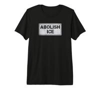 Abolir Ice | Cartel de protesta política - Stencil Camiseta Premium