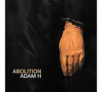 Abolition - Adam H
