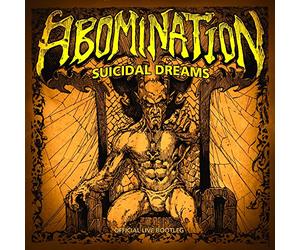 Abomination - Suicidal Dreams: Official Live Bootleg