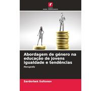 Abordagem de género na educação de jovens igualdade e tendências
