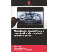 Abordagem diagnóstica e terapêutica da displasia cemento-óssea