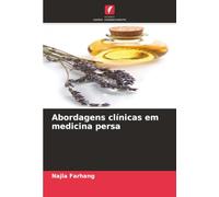 Abordagens clínicas em medicina persa
