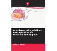 Abordagens diagnósticas e terapêuticas do testículo não-palpável