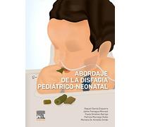 Abordaje de la disfagia pediátrico-neonatal