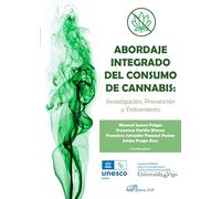 Abordaje integrado del consumo de Cannabis: investigación, prevención y tratamiento