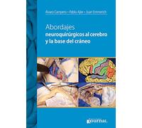 ABORDAJES NEUROQUIRURGICOS AL CEREBRO Y LA BASE DEL CRANEO
