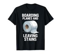 Abordar Aviones y Dejar Manchas Papel higiénico Viajes Humor Camiseta