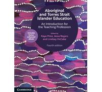 Aboriginal and Torres Strait Islander Education: An Introduction for the Teaching Profession