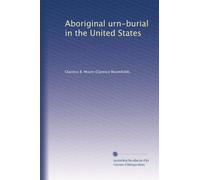 Aboriginal urn-burial in the United States