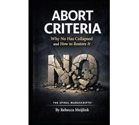 Abort Criteria: Why No Has Collapsed and How to Restore It