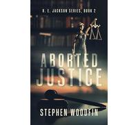 Aborted Justice (R. E. Jackson)