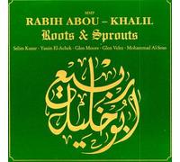 Abou-Khalil, Rabih - Roots & Sprouts