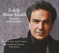 Abou-Khalil, Rabih - Trouble In Jerusalem