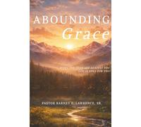 ABOUNDING GRACE: When the Odds Are Against You, God is Still For You!