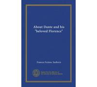 About Dante and his "beloved Florence"