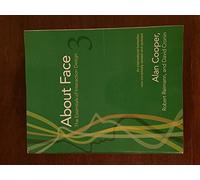 About Face 3: The Essentials of Interaction Design