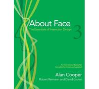About Face 3: The Essentials of Interaction Design by Alan Cooper (15-May-2007) Paperback