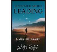 … about leadership we speak: Leading with Humanity