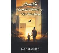 About My Father's Business ~ The Workbook