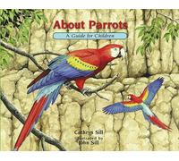 About Parrots: A Guide for Children: 16