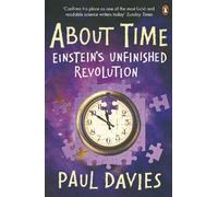 About Time: Einstein's Unfinished Revolution (Penguin Science) [Idioma Inglés]