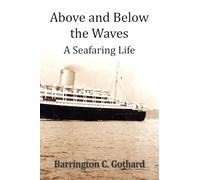 Above and Below the Waves: My Seafaring Life