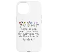 Above Else Guard Your Heart Proverbs 4:23 Bible Verse Jesus Carcasa para iPhone 15