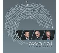 Above It All by Phillips Craig & Dean