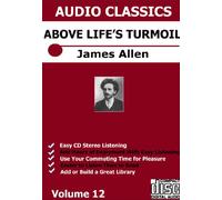 Above Life's Turmoil 2 Cd Unabridged Audio Set - James Allen