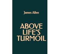 Above Life's Turmoil