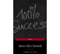 Above Lifes Turmoil (ebook)