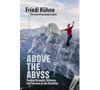 Above the Abyss: Finding Strength, Stillness, and Survival on the Slackline