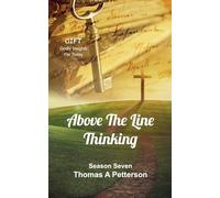 Above The Line Thinking: 7 (Gift)