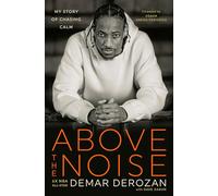 Above the Noise: My Story of Chasing Calm