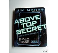 Above Top Secret: Uncover the Mysteries of the Digital Age: 0