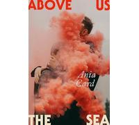 Above Us the Sea