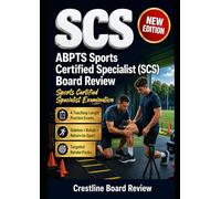 ABPTS Sports Certified Specialist (SCS) Board Review: Master sideline decisions, rehab progressions, and return-to-sport under exam pressure