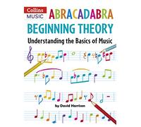 Abracadabra Beginning Theory: Understanding the Basics of Music