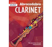 Abracadabra Clarinet (Pupil's book): The way to learn through songs and tunes (Abracadabra Woodwind)