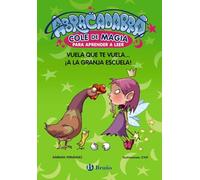 Abracadabra, Cole de Magia para aprender a leer, 2. Vuela que te vuela... ¡a la granja escuela! (Castellano - A PARTIR DE 3 AÑOS - LIBROS DIDÁCTICOS - Abracadabra, Cole de Magia para aprender a leer)