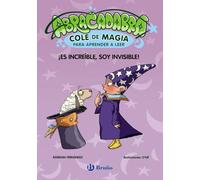 Abracadabra, Cole de Magia para aprender a leer, 4. ¡Es increíble, soy invisible! (Castellano - A PARTIR DE 3 AÑOS - LIBROS DIDÁCTICOS - Abracadabra, Cole de Magia para aprender a leer)