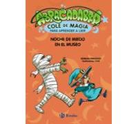 Abracadabra, Cole de Magia para aprender a leer, 8. Noche de miedo en el museo (Castellano - A PARTIR DE 3 AÑOS - LIBROS DIDÁCTICOS - Abracadabra, Cole de Magia para aprender a leer)