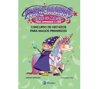 Abracadabra, Cole de Magia para aprender a leer, 9. Concurso de hechizos para magos primerizos (Castellano - A PARTIR DE 3 AÑOS - LIBROS DIDÁCTICOS - Abracadabra, Cole de Magia para aprender a leer)