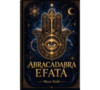 ABRACADABRA EFATÁ: Afirmações Diárias para Abrir Caminhos e Reacender o Seu Brilho